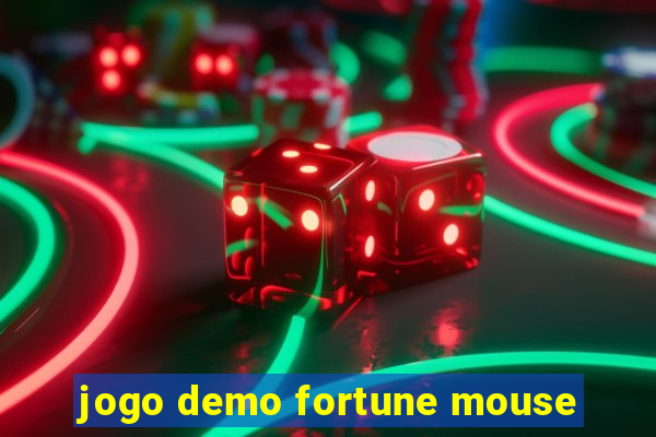 jogo demo fortune mouse